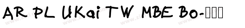 AR PL UKai TW MBE Bo字体转换